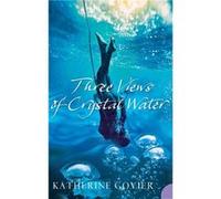 Three Views of Crystal Water by Katherine Govier Paperback Book Katherine Govier (Auteur)