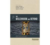 Three Views on the Millennium and Beyond