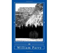 Three Voyages For The Discovery Of A Northwest Passage From The Atlantic To The Pacific, And Narrative Of An Attempt To Reach The Noryh Pole, Volume 1.