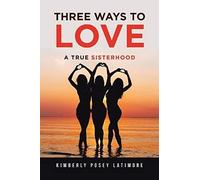 Three Ways To Love