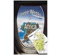 Three Weeks In Africa