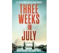 Three Weeks In July