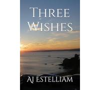 Three Wishes