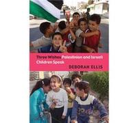 Three Wishes by Deborah Ellis Deborah Ellis (Auteur)