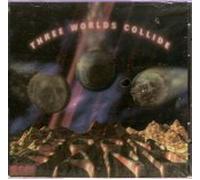 Three Worlds Collide