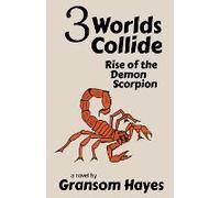 Three Worlds Collide