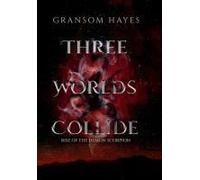 Three Worlds Collide