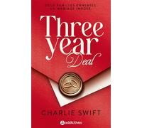 Three Year Deal - Charlie Swift - Addictives Eds - broché - Roman