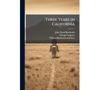 Three Years in California