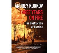 Three Years On Fire: The Destruction of Ukraine