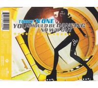 Three'N One - You Should Be Dancing/No Way O