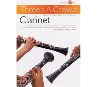 Three's A Crowd: Junior Book B Clarinet