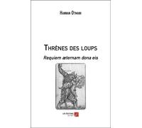 Thrènes Des Loups - Requiem Aeternam Dona Eis