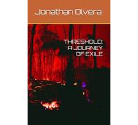 THRESHOLD: A JOURNEY OF EXILE