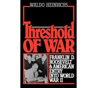 Threshold of War Waldo Heinrichs (Auteur)