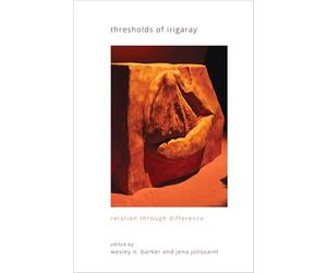 Thresholds of Irigaray: Relation Through Difference