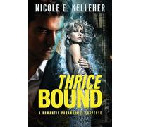 Thrice Bound: A Romantic Paranormal Suspense