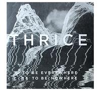 Thrice - To Be Everywhere Is to Be Nowhere (Blue Vinyl)