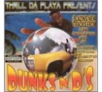Thrill Da Playa Presents Dunks