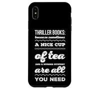Thriller Books : Parce Que Parfois Une Bonne Tasse de thé et Coque pour iPhone XS Max