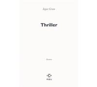 Thriller Iegor Gran (Auteur)