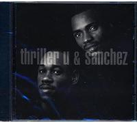 Thriller U & Sanchez - Thriller U & Sanchez