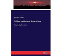 Thrilling Incidents On Sea And Land