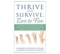 Thrive And Survive, Zero To Five