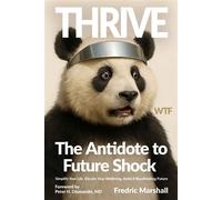 Thrive The Antidote to Future Shock - Fredric Marshall - Abundance Collective - ebook (ePub) - Livre