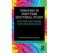 Thriving in Part-Time Doctoral Study