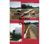 Thriving On Truckin' Chaos