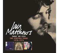 Iain Matthews – Thro' My Eyes: The Vertigo Years 1970-1974 – Coffret CD