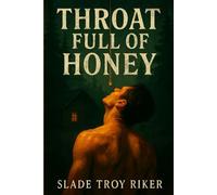 Throat Full of Honey