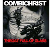 Combichrist - Throat Full of Glass