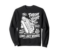 Throat Goat Funny Inappropriate Hot Dog Humour Adult Sweatshirt