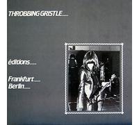Throbbing Gristle - EDITIONS FRANKFURT BERLIN