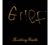 Throbbing Gristle - Grief