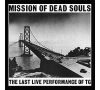 THROBBING GRISTLE - Mission Of Dead Souls (Hqcd)