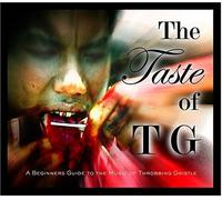 Throbbing Gristle - Taste of TG: Beginners Guide to Throbbing Gristle