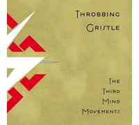 THROBBING GRISTLE - THE THIRD MIND MOVEMENTS (LTD. CD) CD NEUF
