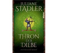 Thron der Diebe Historischer Roman | Die wahre Geschichte von Robin Hood - Juliane Stadler - Piper ebooks - ebook (ePub) - Livre