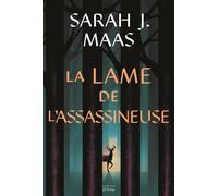 Throne of Glass: La Lame de l'Assassineuse