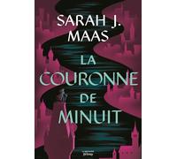 The Throne Of Glass - Tome 2 - La Couronne De Minuit