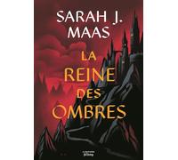 Throne of Glass - Tome 4 - La Reine des ombres