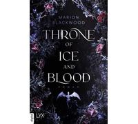 Throne of Ice and Blood - Marion Blackwood - LYX.digital - ebook (ePub) - Livre