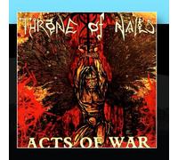 Throne Of Nails - Acts Of War