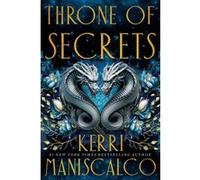 Throne of secrets Kerri Maniscalco (Auteur)