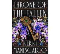 Throne of the Fallen: the seriously spicy and addictive romantasy from the author of Kingdom of the Wicked