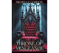 Throne of Vengeance: The Six Courts Saga - Book Four