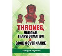 Thrones, National Transformation And Good Governance